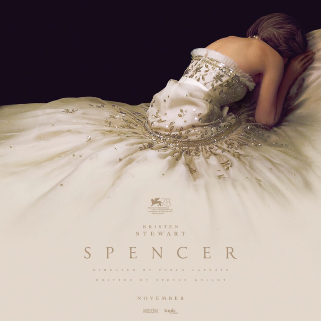 Spencer&#39; debuts movie poster with Kristen Stewart as Princess Diana - Every  fairy tale ends — To Di For Daily - A Pop-Culture take on the British Royal  family